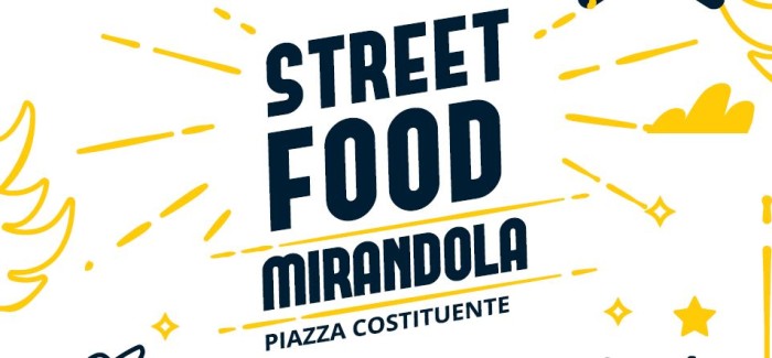 STREET FOOD TORNA AD ANIMARE IL CENTRO DI MIRANDOLA